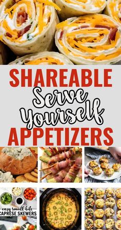 several different types of appetizers with the words, shareable serve yourself appetizers