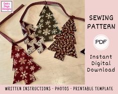 several christmas trees are hanging on a table with the text sewing pattern instant digital printable