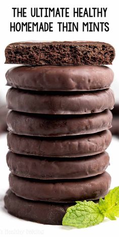 chocolate mint cookies stacked on top of each other with the words, the ultimate healthy homemade thin mints