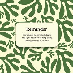 a green and white wallpaper with the words reminder on it, surrounded by leaves