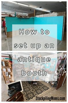 an antique booth is shown with the words how to set up an antique booth on it