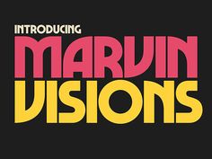 the title for marvin's vision is shown in pink, yellow and orange letters