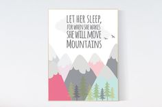 a poster with the quote let her sleep for when she wakes she will move mountains