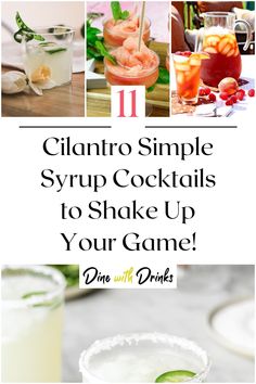 Collage of 4 cilantro simple syrup cocktails. Unique Cocktail Recipes, Classic Drinks, Simple Syrup Cocktails, Amazing Drinks, Easy To Make Cocktails, Syrup Recipes, Cocktail Syrups, Simple Syrup Recipes, Cocktails To Try