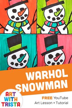 an art lesson for kids to learn how to draw and paint snowmen with the text warhol snowman