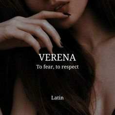 a woman with her hand on her face and the words vera to fear, to respect