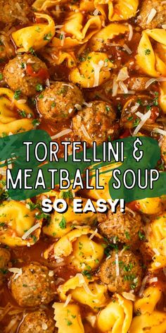 tortellini and meatball soup is so easy to make