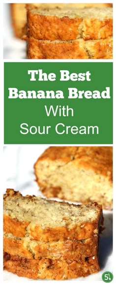 the best banana bread with sour cream