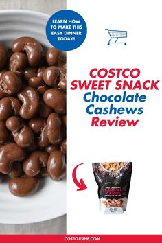 an advertisement for costco sweet snack chocolate cashews in front of a white bowl