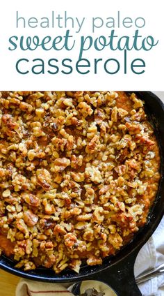 healthy palen sweet potato casserole in a cast iron skillet