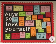 a bulletin board with words on it that say ways to love yourself and be happy