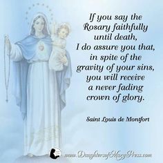 Rosary Quotes, Rosary Meditations, Crown Of Glory, St Louis De Montfort, Fatima Prayer, Saying The Rosary, Blessed Mary, Saint Quotes Catholic, Art Angel