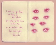 an open notebook with pink eyeliners and writing on the page that says, i want to go home