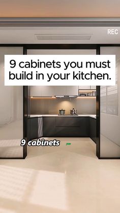 an advertisement with the words 9 cabinetts you must build in your kitchen 3 cabinets