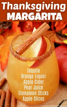 an apple cider with cinnamon sticks and apples in the background text reads, thanksgiving margarita tequila