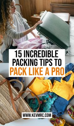 the woman is packing her suitcase and looking at it with text overlay that reads, 15 incredible packing tips to pack like a pro