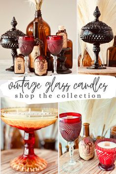 the collage shows bottles, glasses and candles in different styles with words that read vintage glass candlers shop the collection