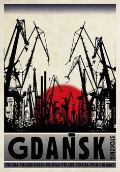 the poster for gdansk is shown with cranes and red sun in the background