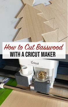 how to cut basswood with a cricut maker