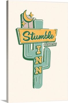 Stumble Inn | Large Stretched Canvas Print Art | Great Big Canvas Neon Cactus, Whiskey Ginger, Party Flyers, Retro Sign, Large Canvas Prints, Route 66, Retro Art, Stationery Cards, Big Canvas Art