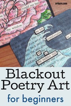 three books with the title blackout poetry art for beginners