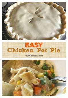 an easy chicken pot pie recipe is shown