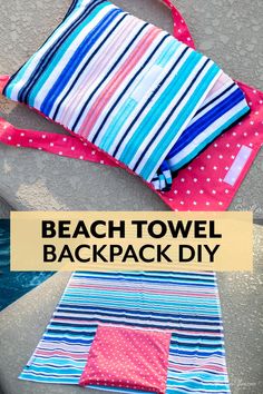 the beach towel backpack diy is an easy and fun project