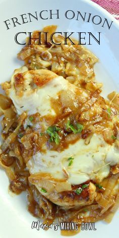 french onion chicken is shown on a white plate