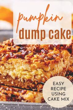 pumpkin dump cake with text overlay that says easy recipe using cake mix on it