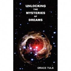 the book cover for unlocking the mysteriouss of dreams