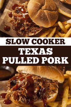 slow cooker texas pulled pork sandwiches with bbq sauce and french fries on the side