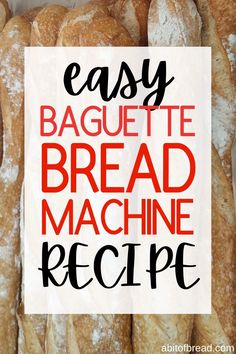 baguette bread machine recipe with text overlay