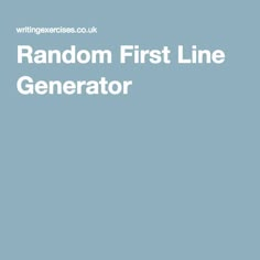 the text random first line generator is shown in white on a blue background with an image of