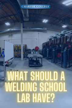 what should a welding school lab have to do with the heat? by charter college