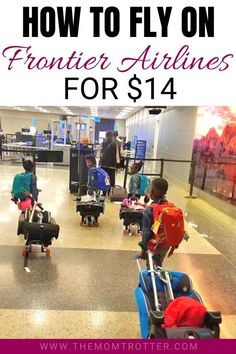 Frontier Airlines, Family Travel Hacks, Flying With Kids, Airline Travel, Find Cheap Flights, Airline Flights, Road Trip Hacks, Cruise Tips, Travel App