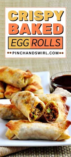 crispy baked egg rolls on a white plate with dipping sauce in the background and text overlay