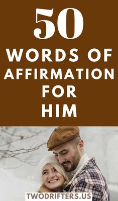 the words 50 words of affirmation for him are shown in brown and white