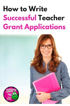 a woman in glasses holding a pink folder and smiling at the camera with text how to write successful teacher grant applications