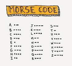 the morse code is written in black and yellow on a white background with an orange marker