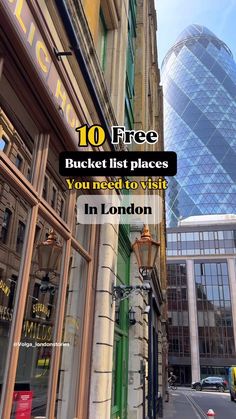 an image of a city street with the words 10 free bucket list places you need to visit in london