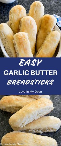 garlic butter breadsticks in a white bowl with text overlay reading easy garlic butter breadsticks love in my oven