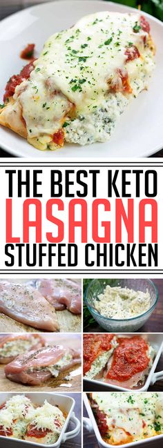 the best keto lasagna stuffed chicken is shown in this collage with text overlay