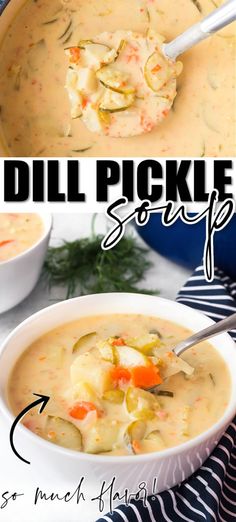 two pictures showing different types of soups in white bowls with text overlay that reads dill pickle soup