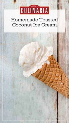 a scoop of homemade toasted coconut ice cream on top of an ice cream cone