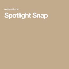 the words spotlight snap are in white on a tan background