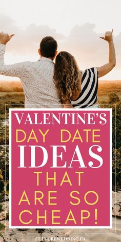 a man and woman standing next to each other with the words valentine's day date ideas that are so cheap