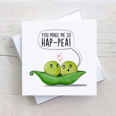 two peas in a pea pod with a thought bubble saying you make me so hap - pea