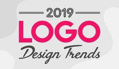 the logo design trend for 2019 is shown in pink and black on a white background