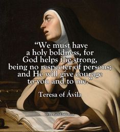 a nun holding a book with the quote we must have a holyness for god helps the strong, being no respecter of persons and he will give courage to