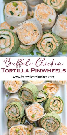 some rolls are stacked on top of each other and the words, buffalo chicken tortilla pinwheels